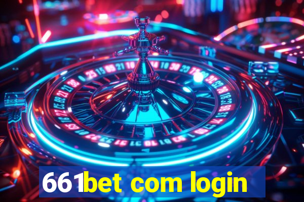 661bet com login